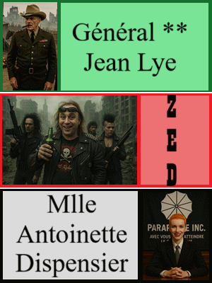 Vert : Le général Jean Lye / Rouge : Zed / Blanc :  Mlle Antoinette Dispensier / / Noir : N/A